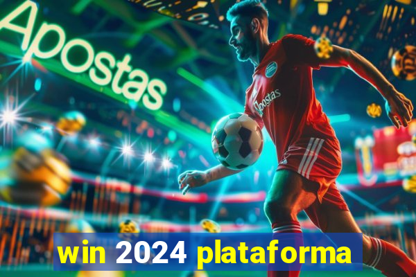 win 2024 plataforma